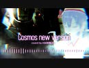 Cosmos new version.HSK姉貴