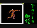 [MUGEN]  実況付きP操作 Tarie配信_360キャラ目  ラデiル