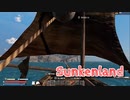 【Sunkenland】文明が滅びすべてが海に沈んだ世界で！！新しく作った船で遠出する！！新天地「倉庫」へ！【64日目】