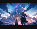 【Mai】Link-不安定なセカイ-【オリジナル曲】