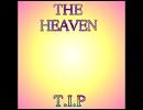T.I.P 5thアルバム[THE HEAVEN]より「大地の癒し」