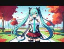 午前１１時の追憶 / 初音ミク