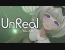 【MV】UnReal/MegantE Feat.花隈千冬【オリジナル】