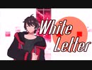 【㎜d】щhiτë_Lëττëɍ 【щτ】
