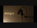 【歌ってみたん】dialogue/痰cover