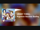 SMOKY THRILL(Bassline Bootleg)
