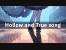 Hollow and True song feat. 花隈千冬