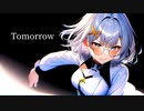 【可不】Tomorrow