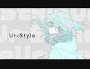 【1.5 Anniversary】Ur-Style / Covered by きふみの