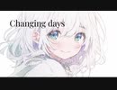 Changing days　【初音ミク】/黒点