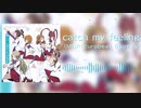 【ミリアニ】catch my feeling(MNR Eurobeat Bootleg)