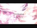 Everlasting 【ボカロカバー】 feat. ROSE