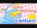 Good morning Lanturn!