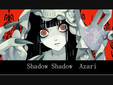 Shadow Shadow/Azari 歌ってみた【もずちゃん】