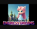 ENDRESS DREAMS【Joy-smiley】ボーカル：鏡音リン