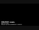 【ニコラップ】CHANCE!Remix【TWL】