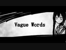 Vague Words / 初音ミク