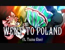 【オリジナル】Went to Poland / feat.ついなちゃん