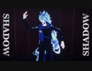 【MMDツイステ】SHADOW SHADOW【3-B】