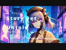 [オリジナル]Story yet untold (VIP) feat. Mai