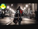 【夏色花梨】Mr.SAVAGE【SynthesizerV】【オリジナル】