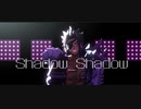 【MMDメギド72】Shadow Shadow【エウリノーム】