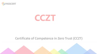 Certificate of Competence in Zero Trust (CCZT) Exam Preparation