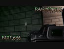 【Phasmophobia】早朝調査【実況】Part.636