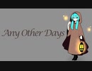 Any Other Days (Single align)/ 初音ミク(Vo)