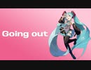 Going out / ham feat. 初音ミク