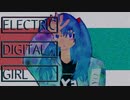 【初音ミク】ELECTRIC DIGITAL GIRL【オリジナル曲】