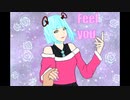 Feel you／Ten Komachi（Vo.初音ミク）