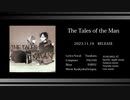 [MV] The Tales of the "Man" [オリジナル曲]