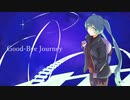 Good-Bye Journey feat初音ミク