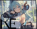 RE feat初音ミク
