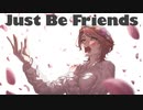 Just Be Friends-piano.ver- 歌ってみた｟Omame.｠