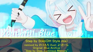 [Blue Archive "Step by Step" Remix]Step by Step(DH Style mix)