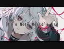 【とりならねこ】[It's not] World's end/ほえほえP【うたわせていただきました】