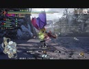 [MHRise:SB] モンハンライズでまったり狩ろうよ！ 第199回 -4/4