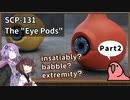 【英語でSCP_内容確認】SCP-131  "アイポッド"【Part2】