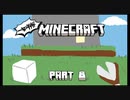 【MINECRAFT】一知半解!!まいくら生活【PART8】