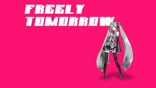 FREELY TOMORROW/蒼依空【歌ってMIXしてみた】