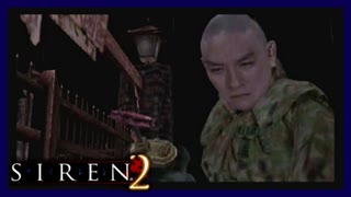 【SIREN2】別の地獄へはしご旅１６日目　(永井頼人：ー１時：終了条件２)