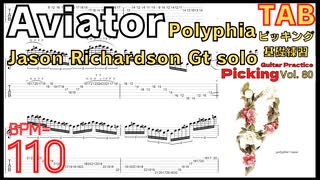 Polyphia | Aviator feat. Jason Richardson BPM110【Guitar Picking Vol.80】