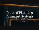 Types of Plumbing Systems