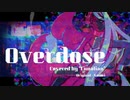 【歌ってみた】Overdose - なとり【ルナリアン/個人勢Vtuber】