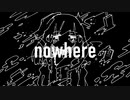 Nowhere feat.可不