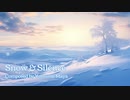 【ヒーリング系インスト】Snow & Silence【やまもまや】