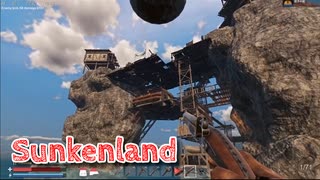 【Sunkenland】文明が滅びすべてが海に沈んだ世界で！気を取り直して双子岩の砦攻略！ずっと上取られてるの厳しい！【78日目】