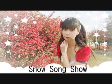 【るな】Snow Song Show【踊ってみた】
